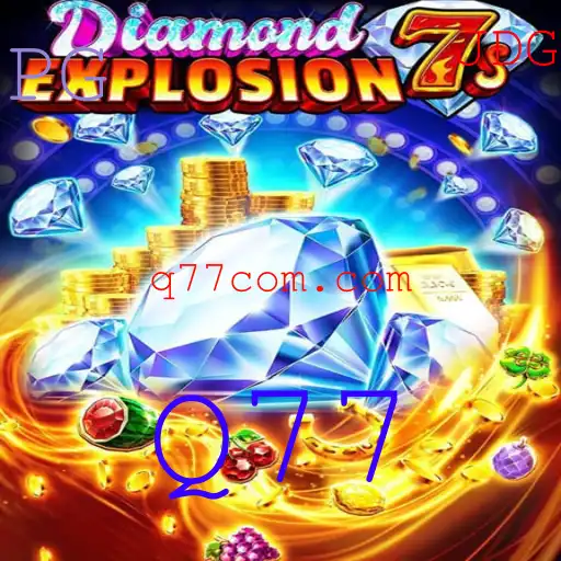 Descubra a Emoção do Jogo DiamondExplosion7s e a Palavra-Chave Q77